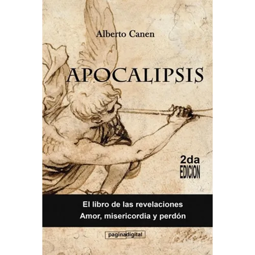 Apocalipsis. El libro de las revelaciones: Amor, misericordia y perdón