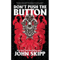 Don't Push the Button