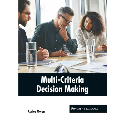 Multi-Criteria Decision Making
