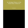An Abridged History of the United States Volume II