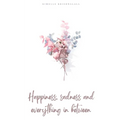 Happiness, sadness and everything in between
