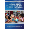 Critical Issues in Early Childhood Teacher Education: International Perspectives