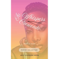 As Whispers Crescendo