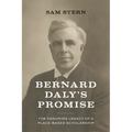 Bernard Daly's Promise: The Enduring Legacy of a Place-Based Scholarship