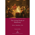 The Living Death of Modernity: Balzac, Baudelaire, Zola