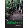 Es geschah in der Wolfsschlucht: Der Markgräfler Krimi