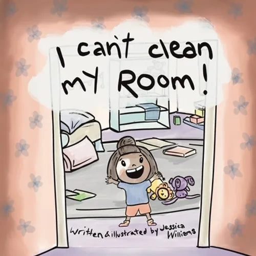 I Can't Clean My Room