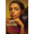 Looking for Trouble