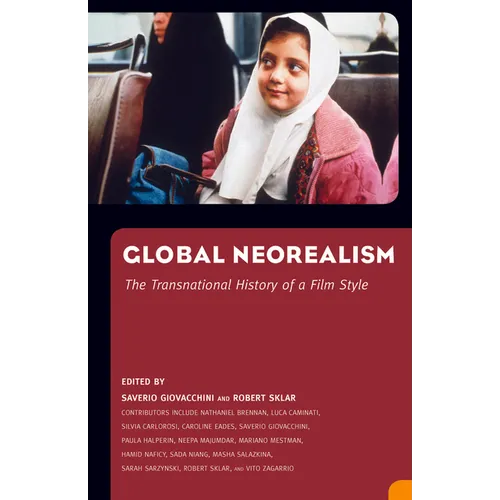 Global Neorealism: The Transnational History of a Film Style