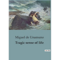 Tragic sense of life: A Profound Exploration of Existentialism and the Human Condition.