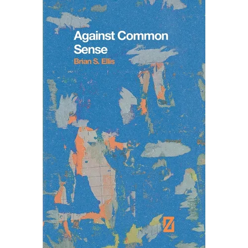 Against Common Sense