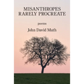 Misanthropes Rarely Procreate