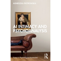 AI Intimacy and Psychoanalysis