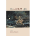 The American Gun