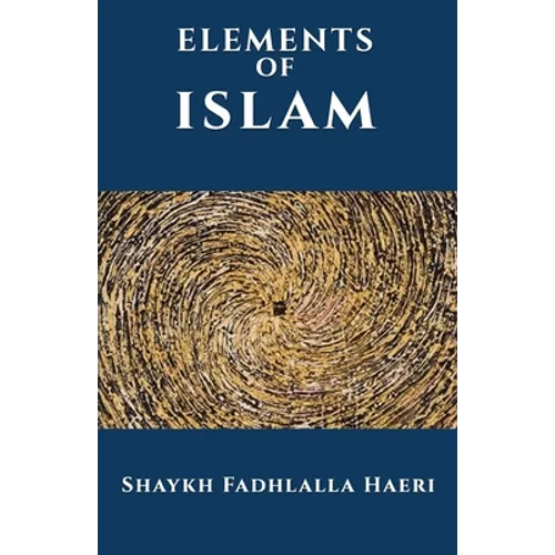 The Elements of Islam