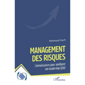 Management des risques: Connaissances pour améliorer son leadership QSEé
