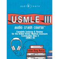 USMLE 3 Audio Crash Course: Complete Test Prep and Review for the United States Medical Licensure Examination Step 3 (USMLE III)