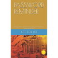 Password Reminder: Easly protect and recover your password from your notebook...