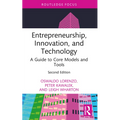 Entrepreneurship, Innovation, and Technology: A Guide to Core Models and Tools