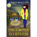 The Lawyer is Lifeless: A Humorous Paranormal Cozy Mystery