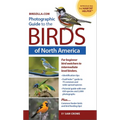 Photographic Guide to the Birds of North America: Bird Identification Made Easy and Fun!