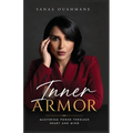 Inner Armor: Mastering Power Through Heart and Mind