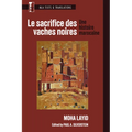 Le Sacrifice Des Vaches Noires: Une Histoire Marocaine