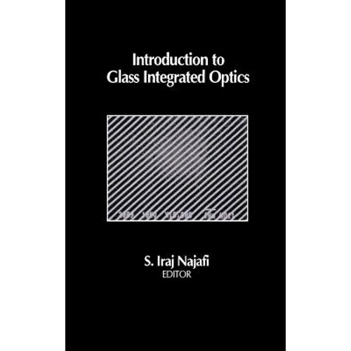 Introduction to Glass Integrated Optics