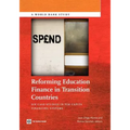 Reforming Education Finance in Transition Countries: Six Case Studies in Per Capita Financing Systems