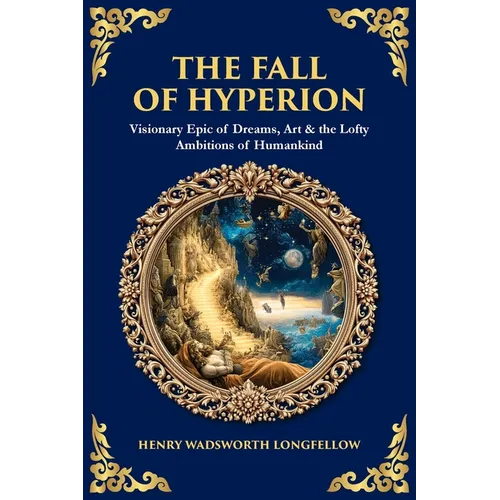 The Fall of Hyperion: Visionary Epic of Dreams, Art & the Lofty Ambitions of Humankind