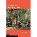 Camping Washington 2e: The Best Public Campgrounds for Tents and RVs