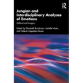 Jungian and Interdisciplinary Analyses of Emotions: Method and Imagery