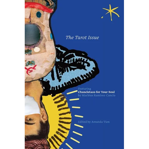 The Tarot Issue: Chancletazo for Your Soul, An Aster(ix) Anthology, December 2022