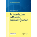 An Introduction to Modeling Neuronal Dynamics