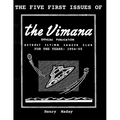 The First Five Issues of The Vimana OFFICIAL PUBLICATION DETROIT FLYING SAUCER CLUB FOR THE YEARS: 1954-55.