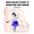 Miss Parloa's New Cookbook: Guide to Marketing and Cooking: Principal of The School of Cooking in Boston