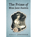 The Prime of Miss Jane Austen