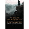 A World of Synthesized Utility And The Seven Solitudes