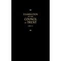 Chemnitz's Works, Volume 4 (Examination of the Council of Trent IV)