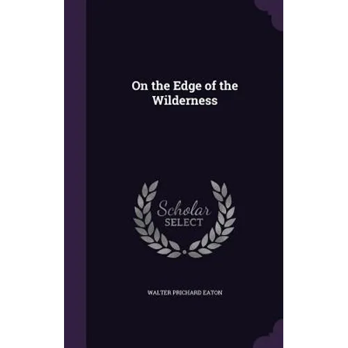 On the Edge of the Wilderness