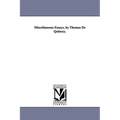 Miscellaneous Essays, by Thomas de Quincey.
