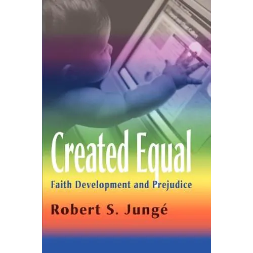 Created Equal: Faith Development and Prejudice