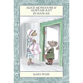 Alice Mongoose and Alistair Rat in Hawaii: The Classic Children's Picture Book by Mary Pfaff, The Beatrix Potter of Hawaii.