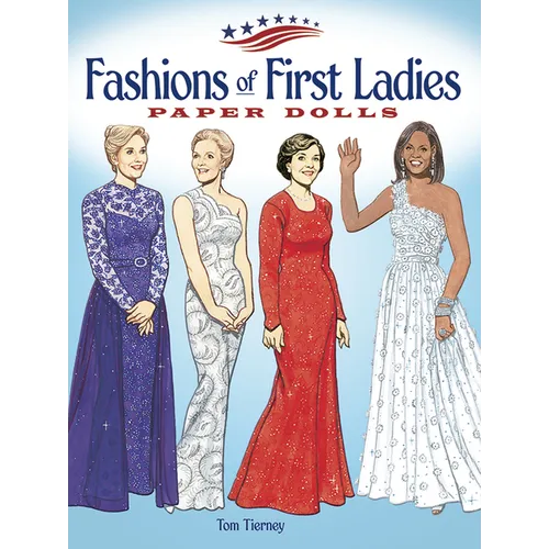 Fashions of First Ladies Paper Dolls