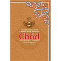 Chod in the Ganden Tradition: The Oral Instructions of Kyabje Zong Rinpoche