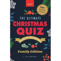 The Ultimate Christmas Quiz Book: 700+ Festive Questions & Answers for Families, Friends & Parties - Themed Rounds + Printable Scorecards