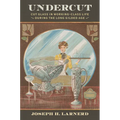 Undercut: Cut Glass in Working-Class Life During the Long Gilded Age