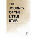 The Journey Of The Little Star: Bilingual German-English Stories for German Language Learners