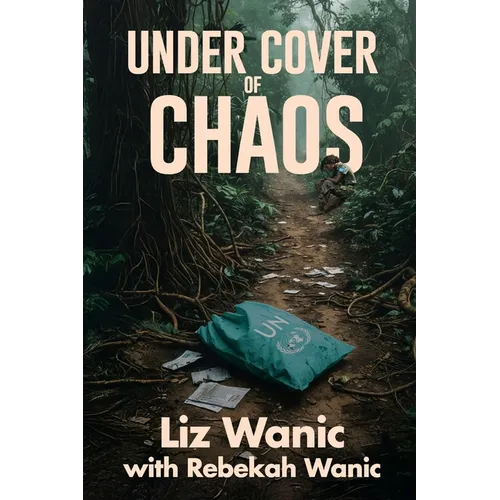 Under Cover of Chaos