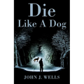 Die Like A Dog